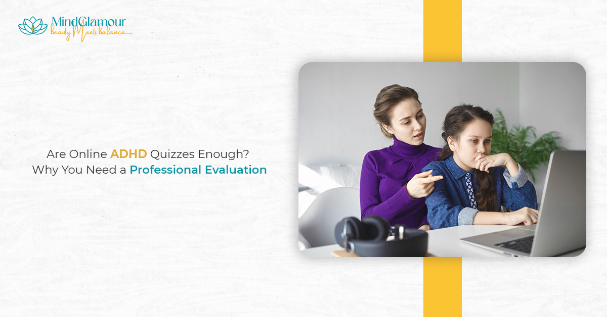 Are Online ADHD Quizzes Enough