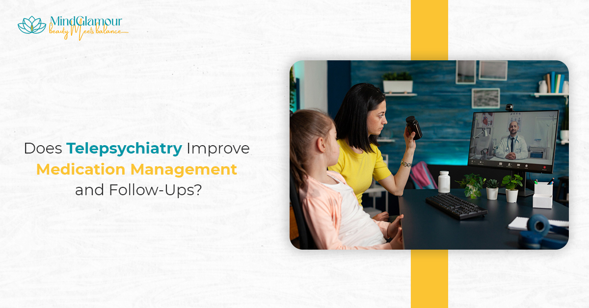 Telepsychiatry Improve Medication Management
