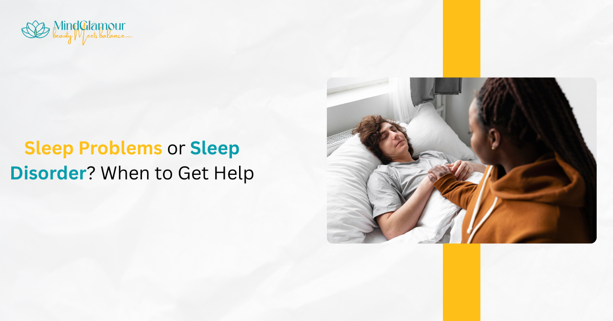 Sleep Problems or Sleep Disorder